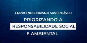 descreve Empreendedorismo sustentável